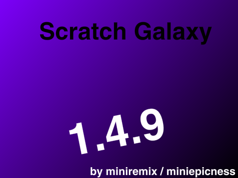 Scratch Galaxy 1.4.9