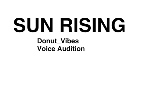  Sᴜɳ Ʀɪsɪɳɢ: My Voice Audition