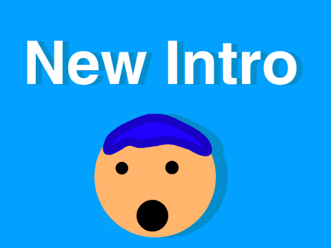 New Intro