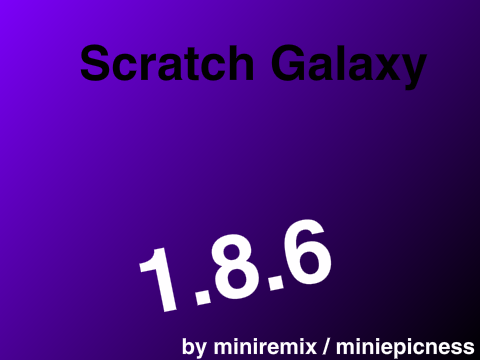 Scratch Galaxy 1.8.6