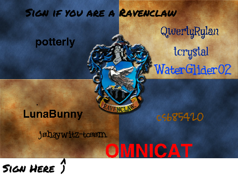 Sign if you are a RAVENCLAW!!!!!!!!!!!!!!!!!!!!!!!!! remix remix remix remix remix remix