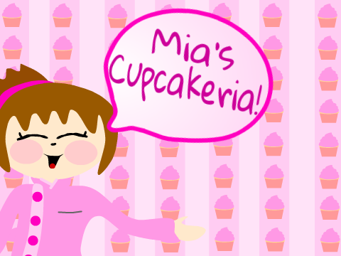 Mia's Cupcakeria!