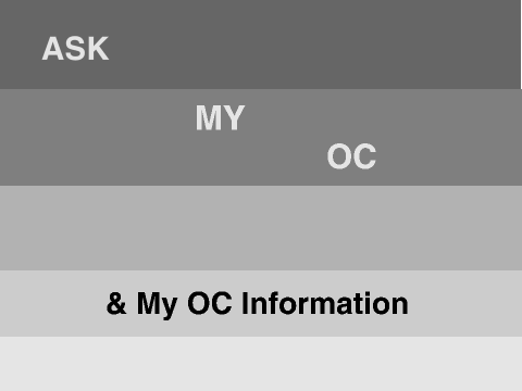 Ask My OC / My OC Information