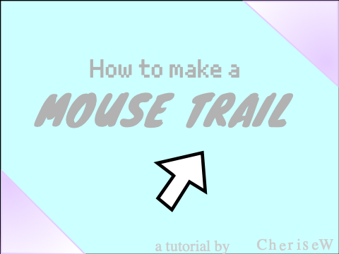 How to make a Mouse Trail