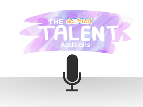 ScratchTalent Auditions (ALMOST CLOSED)