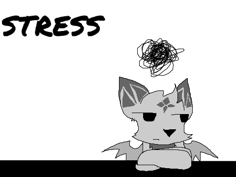 I'm Stressed.