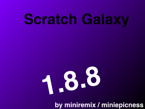 Scratch Galaxy 1.8.8