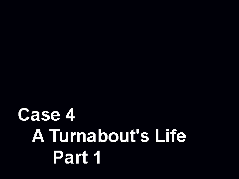 Monster Attorney - Case 4 - A Turnabout's Life (pt. 1)