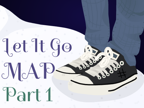 Let It Go MAP Part 1 ~ Minty ^^