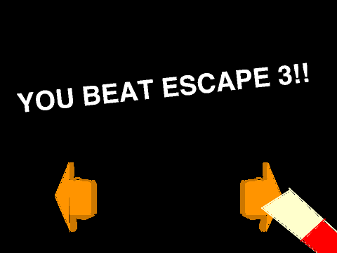 Escape 3(you can skip 2)