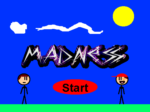 Madness starting screen test