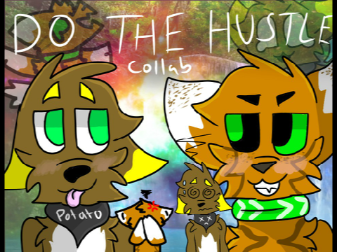 + Do The Hustle  + Collab Meme w/ Wolfypup9990 +