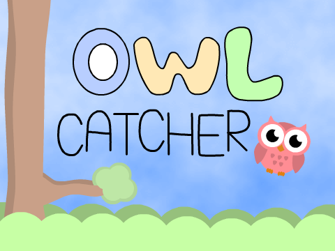 ♪ Owl Catcher ♪ 