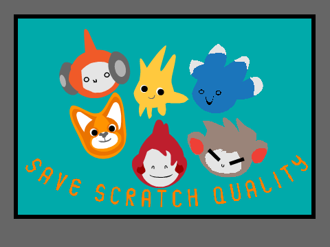 Creativity Contest Entry! Save Scratch Quality!