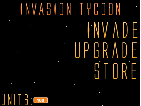 Invasion Tycoon PRE-ALPHA