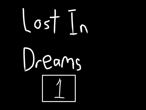 Lost in Dreams | 1