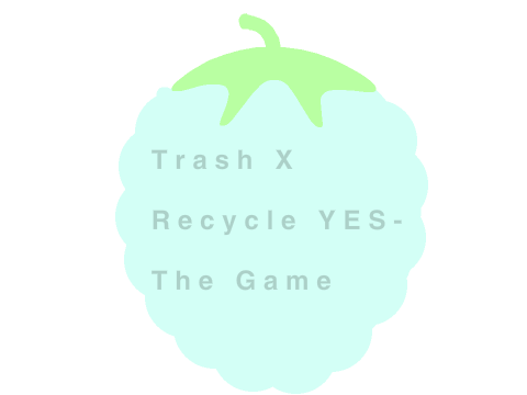 Trash X Recycle YES - The Game