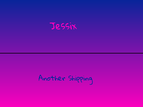 Jessix - Another Shipping