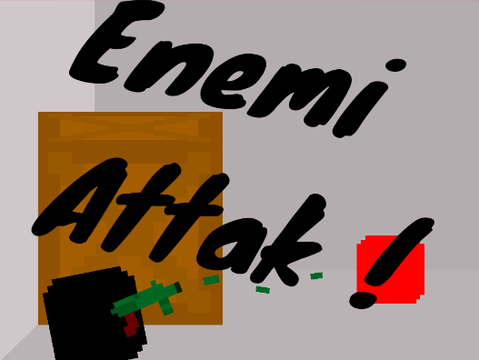 Enemi Attack ! 