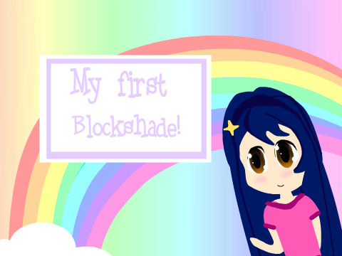 ♡ My first blockshade attempt ♡