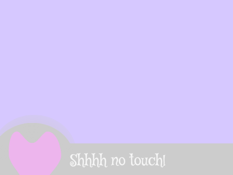 ♡ Shhhh no touch! ♡ remix