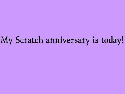 My Scratch anniversary is today