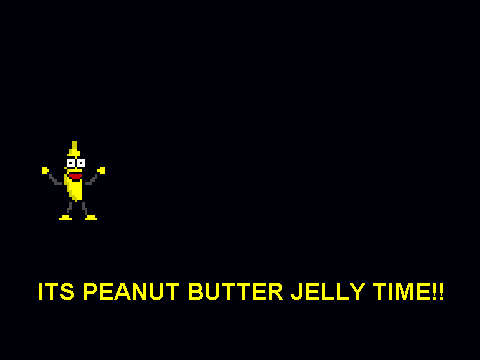 ITS PEANUT BUTTER JELLY TIME