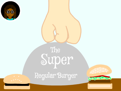 The Super Regular Burger || GAB App. Entry