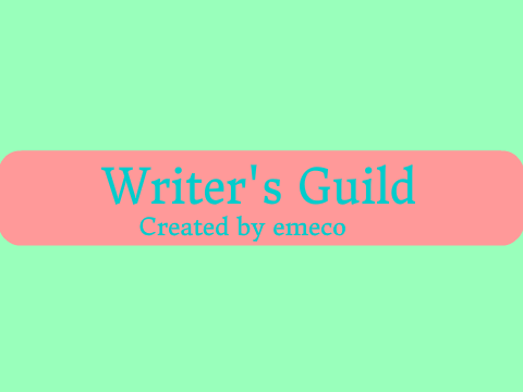 ~Writers' Guild: Info For Writers~