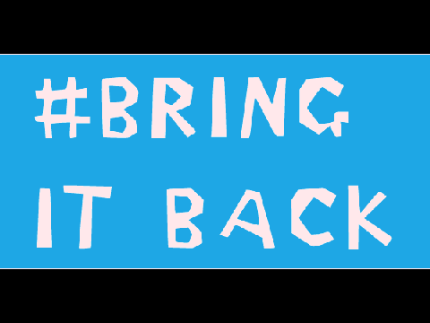 #BringItBack
