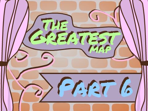 The Greatest MAP ~ Part 6