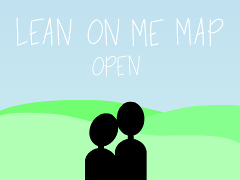 Lean On Me - 100 Follower MAP - Backups Needed!