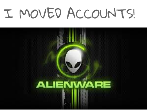 I Moved Accounts!