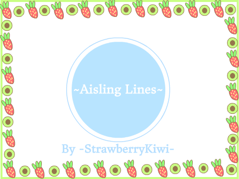 ~Aisling Lines~