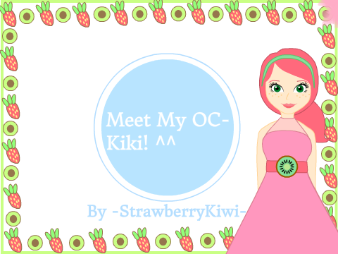 ~Meet Kiki-My OC!~