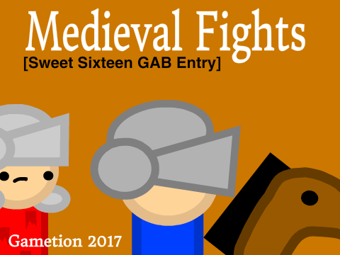 Medieval Fights [Sweet Sixteen GAB Entry]