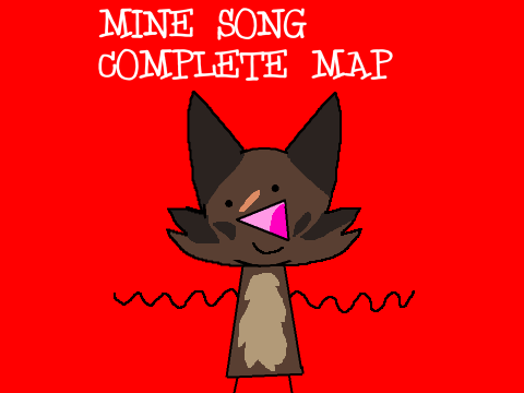 Mine Song - COMPLETE MAP