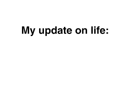 MY LIFE