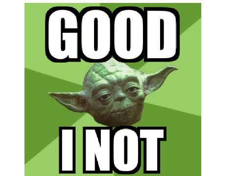 Good I not
