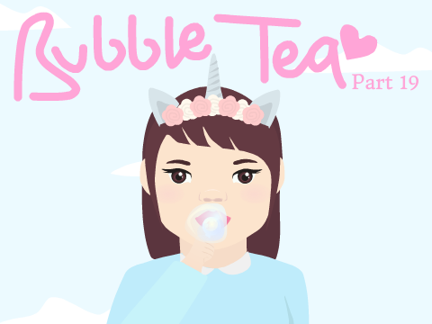Bubble Tea MAP | Part 19