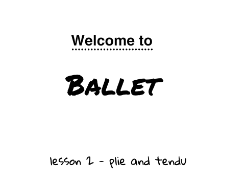 Ballet Lesson 2 - plie and tendu