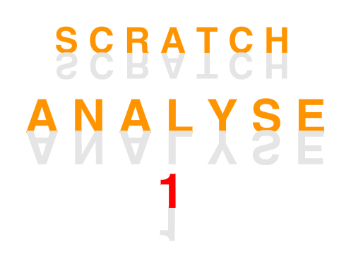SCRATCH ANALYSE #1