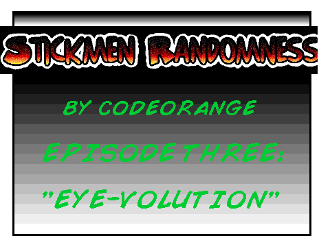 StickMen Randomness Issue #3