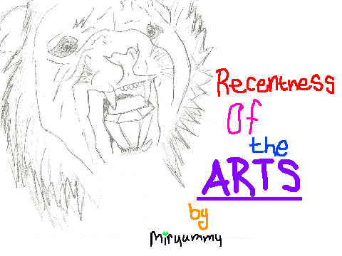 Recentness of the arts