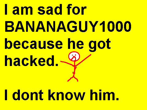 poor BANANAGUY...