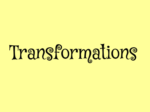 Transformation
