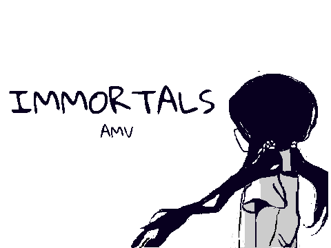 Immortals (AMV)
