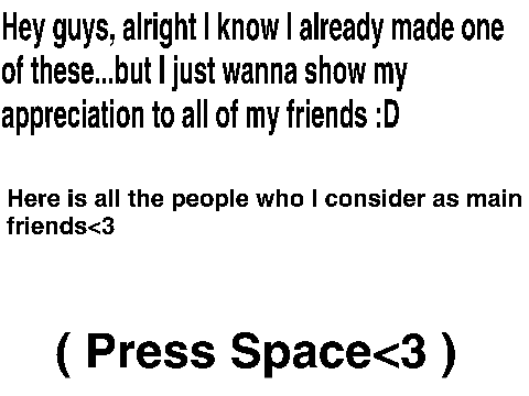 <3 Something for my Friends PART 2 <3