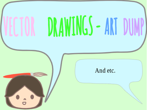Vector Drawings - Art Dump (WIP!)
