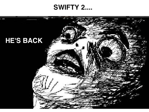 SWIFTY'S BACK